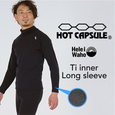 極暖ラッシュガード<br>メンズ チタンホットカプセル  HeleiWaho ヘレイワホ 裏起毛 防寒 ダイビング サーフィン スキー 日本製